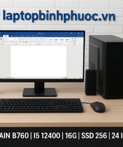 PC Văn phòng : Main B760| i5 12400|  16G| SSD 256| 24 inh