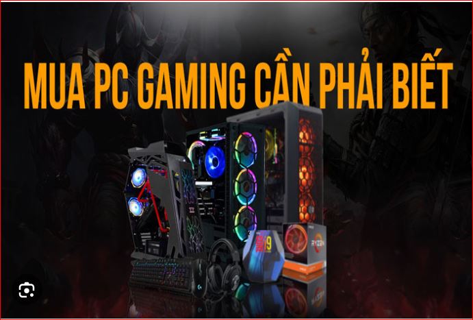 Mua Máy tính chơi game tại Bình Phước