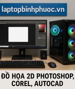 Đồ Họa 2D: CPU 9600K| Main Z390| 16G| VGA 1660Ti| 24 inh