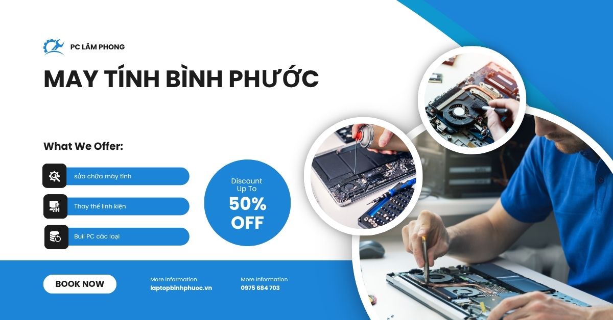 Dịch vụ sửa chữa và bảo hành máy tính tại Bình Phước uy tín, nhanh chóng